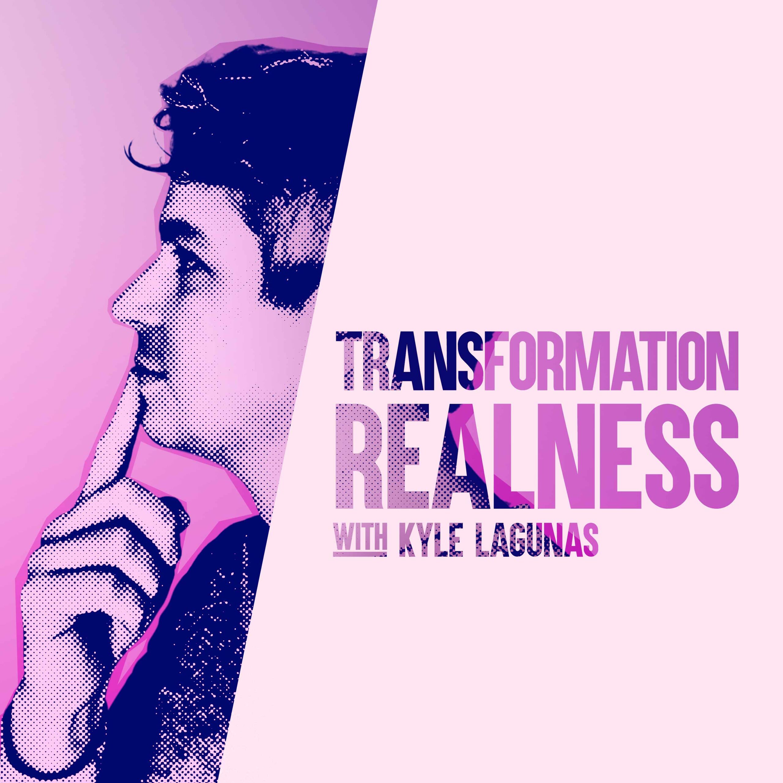 Transformation Realness Podcast Cover Art